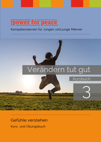 Power for Peace Kursbuch 3 Veränderung tut gut